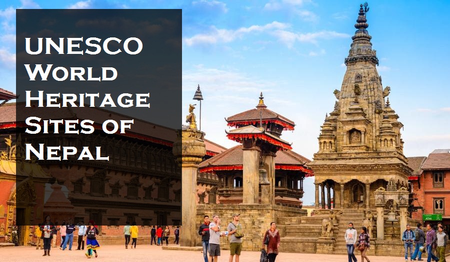 UNESCO World Heritage Sites of Nepal