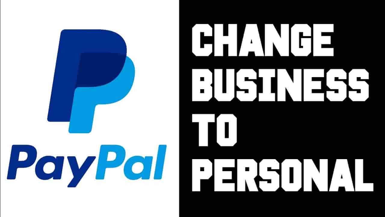 change paypal from business to personal