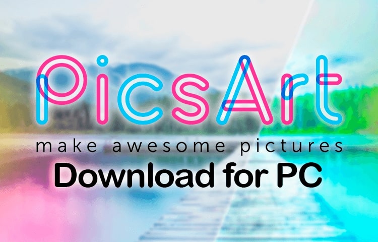 download picsart for pc full version windows 7