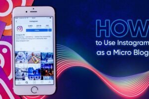How to Use Instagram for Micro-blogging
