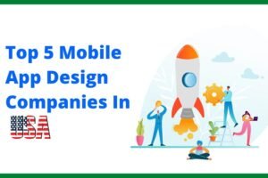 Mobile App Design Companies In USA