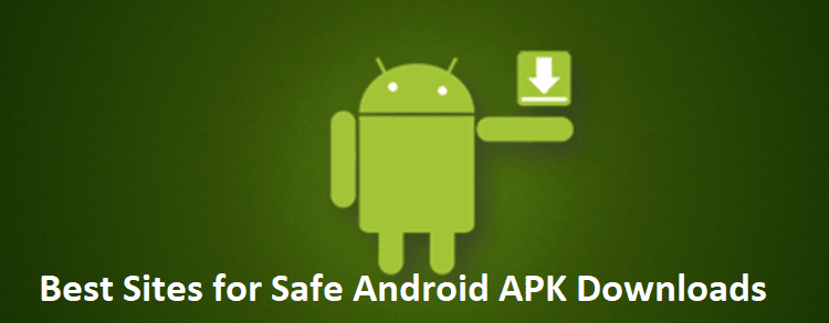 Best Sites for Safe Android APK Downloads