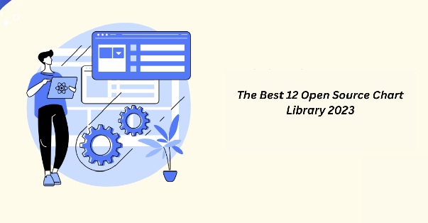 The Best 12 Open Source Chart Library 2023