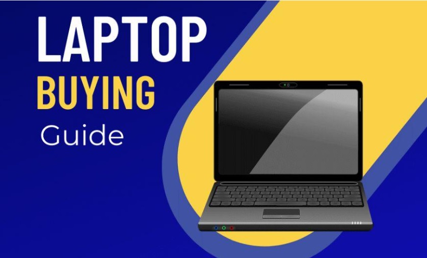 Laptops Buying Guide