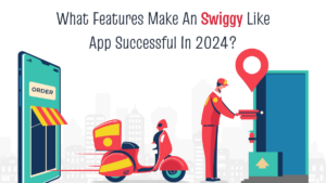 what features make an swiggy like app successful in 2024_