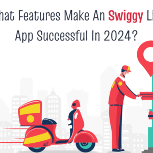 what features make an swiggy like app successful in 2024_