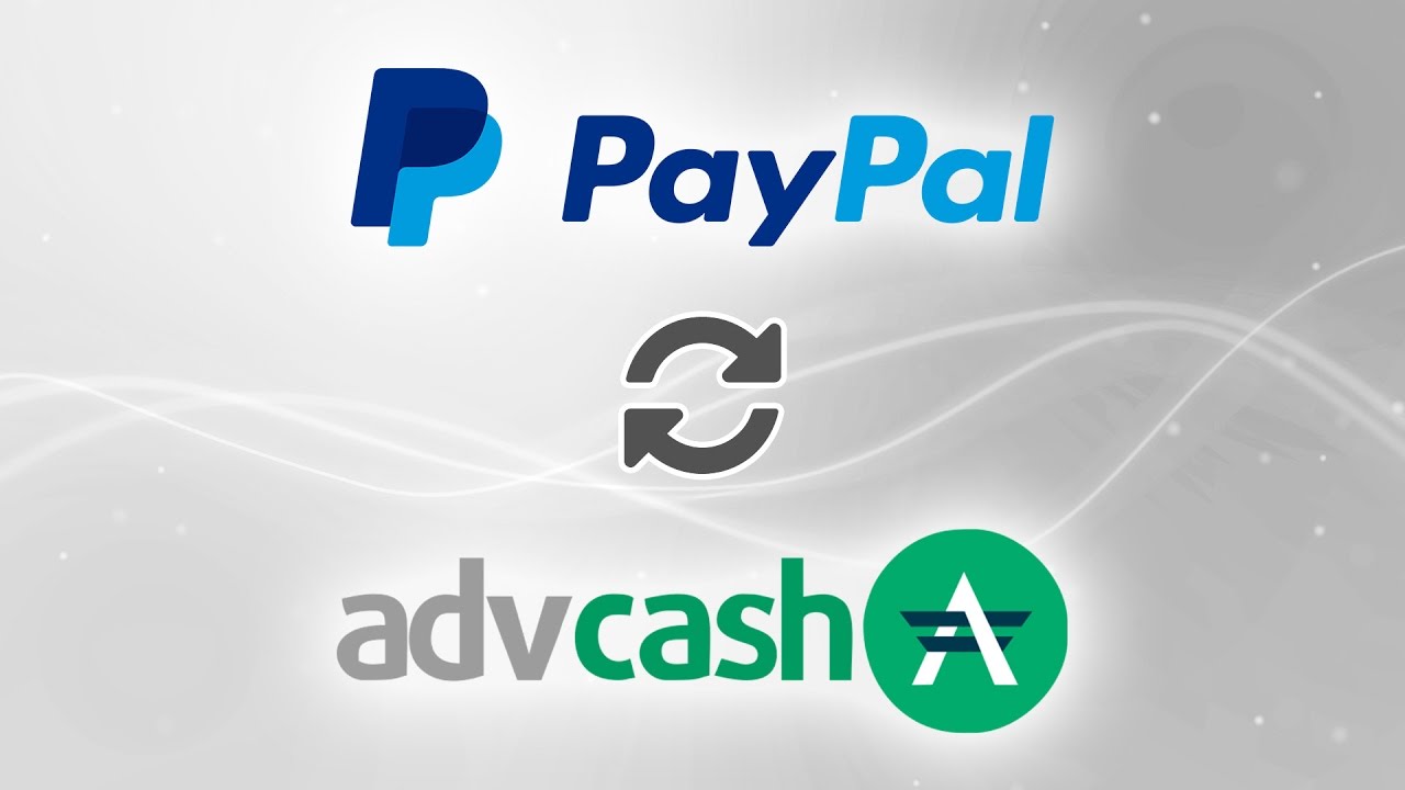 Exchange PayPal to Advanced Cash