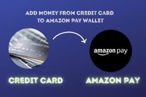 Add Money from Credit Card to Amazon Pay Wallet