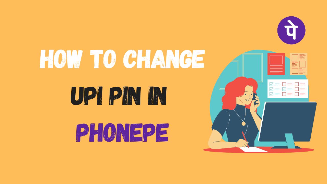 How To Change UPI PIN In PhonePe