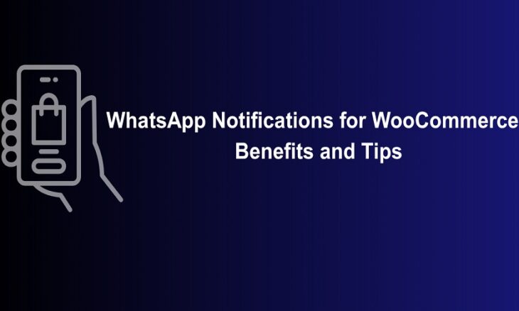 WhatsApp Notifications for WooCommerce