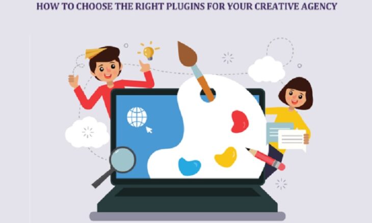 How to Choose the Right Plugins for Your Creative Agency